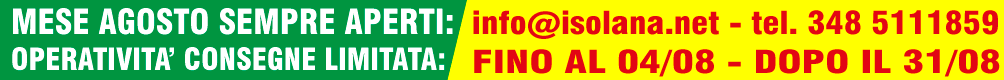 Mese Agosto ferie estive: info@isolana.net - Tel. 348 5111859